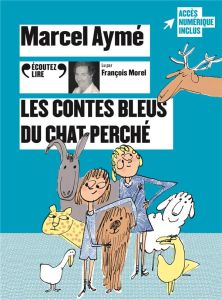 Les contes bleus du chat perché - Aymé Marcel