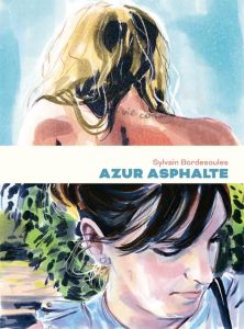 Azur asphalte - Bordesoules Sylvain