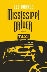 Mississippi Driver - Durkee Lee - Richard Nicolas