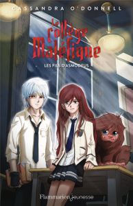 Le collège maléfique Tome 2 : Les fils d'Asmodeus - O'Donnell Cassandra - Xavier Jean-Mathias