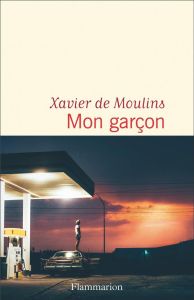 Mon garçon - Moulins Xavier de