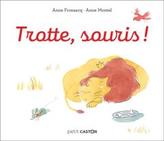 Trotte, souris ! - Fronsacq Anne - Montel Anne