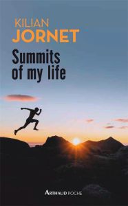 Summits of my life - Jornet Kilian - Hurtado Bruno