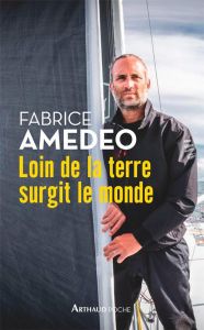 Loin de la terre surgit le monde - Amedeo Fabrice