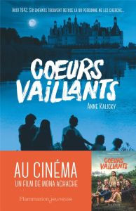 Coeurs vaillants - Kalicky Anne