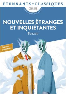 Nouvelles étranges et inquiétantes - Buzzati Dino - Joubaire Claire - Mitjavile Sophie