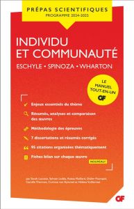 La communauté et l'individu. Eschyles, Les Sept contre Thèbes et Les Suppliantes %3B Spinoza, Traité t - Lacoste Sarah - Ledda Sylvain - Maillard Raïssa -