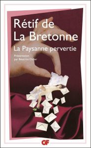 La paysanne pervertie ou Les dangers de la ville - Rétif de La Bretonne Nicolas-Edme