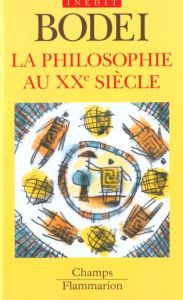 La philosophie au XXe siècle - Bodei Remo