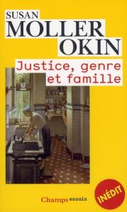 Justice, genre et famille - Moller Okin Susan - Thiaw-Po-Une Ludivine