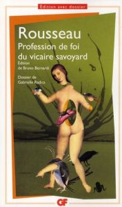 Profession de foi du vicaire savoyard - Rousseau Jean-Jacques - Radica Gabrielle