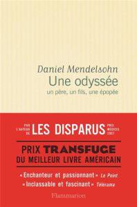 Une odyssée. Un père, un fils, une épopée - Mendelsohn Daniel - Meyer Clotilde - Taudière Isab