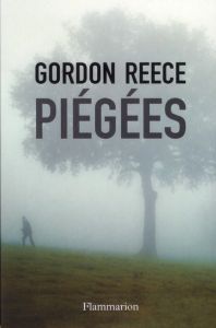 Piégées - Reece Gordon - Defossé Alain