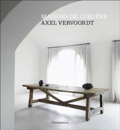 Maisons de lumière - Vervoordt Axel - Gardner Michael - Hamani Laziz -