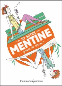 Mentine Tome 1 : Privée de réseau ! - Witek Jo - Motin Margaux