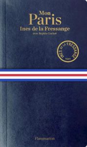 Mon paris - La Fressange Inès de - Gachet Sophie