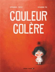 Couleur colère - Trédez Emmanuel - Piu Amandine