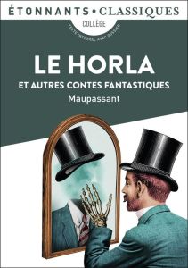 Le Horla et autres contes fantastiques - Maupassant Guy de - Schmitzberger Grégoire