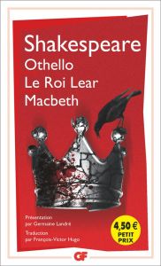 Othello %3B Le roi Lear %3B Macbeth - Shakespeare William - Hugo François-Victor - Landr