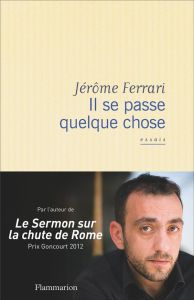 Il se passe quelque chose - Ferrari Jérôme