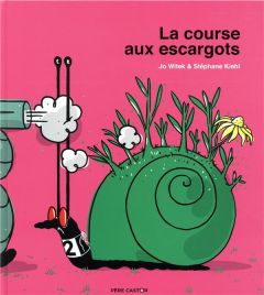 La course aux escargots - Witek Jo - Kiehl Stéphane