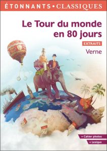 Le Tour du monde en 80 jours. Extraits choisis - Verne Jules - Kleff Patrice