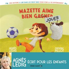 Mazette aime bien gagner / Mazette aime bien jouer - Ledig Agnès - Pillot Frédéric