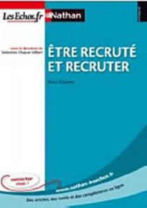 Etre recruté et recruter - Ozanne Flore - Chapus-Gilbert Valentine