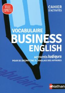 Vocabulaire business english. Cahier d'activités - Murdoch Stern Serena - Stults Justin