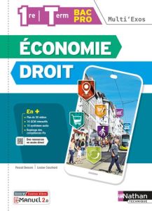 Economie-Droit 1re/Tle Bac Pro Multi'Exos. Livre + Licence élève, Edition 2022 - Besson Pascal - Cauchard Louise