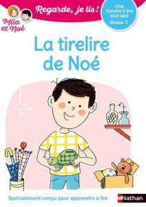 Mila et Noé : La tirelire de Noé. Niveau 1 - Battut Eric - Piffaretti Marion