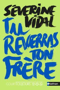 Tu reverras ton frère - Vidal Séverine