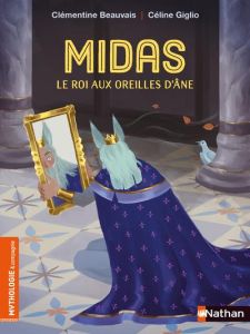 Midas le roi aux oreilles d'âne - Beauvais Clémentine - Giglio Céline