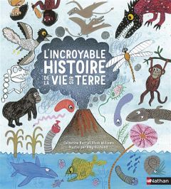 L'incroyable histoire de la vie sur terre - Barr Catherine - Williams Steve - Husband Amy - Ze