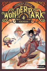 Wonderpark Tome 4 : Askaran - Colin Fabrice - Brivet Antoine