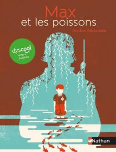 Max et les poissons [ADAPTE AUX DYS - Adriansen Sophie - Haugomat Tom