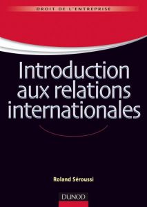 Introduction aux relations internationales - Séroussi Roland