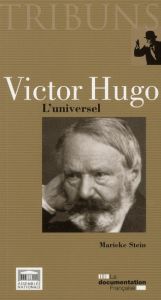 Victor Hugo. L'universel - Stein Marieke