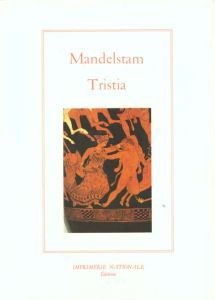 Tristia - Mandelstam Ossip