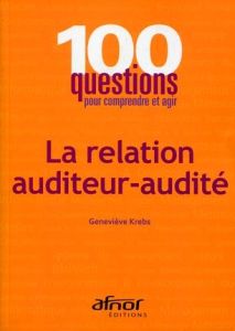 LA RELATION AUDITEUR-AUDITE - KREBS GENEVIEVE