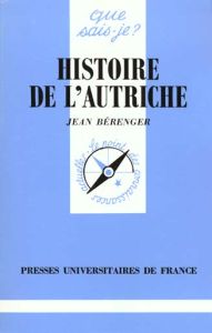 Histoire de l'Autriche - Bérenger Jean