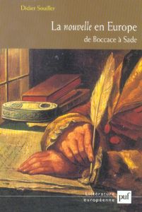 La nouvelle en Europe. De Boccace à Sade - Souiller Didier