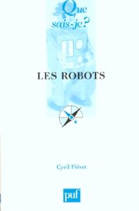 Les robots - Fiévet Cyril