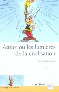 Astérix ou les lumières de la civilisation - Rouvière Nicolas - Ory Pascal