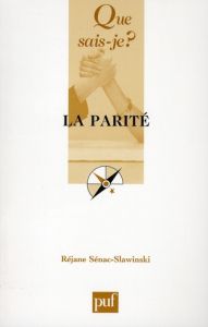 La parité - Sénac-Slawinski Réjane