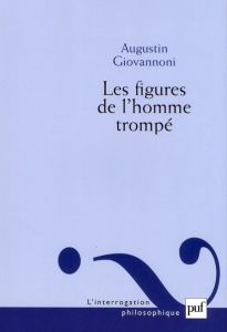 Les figures de l'homme trompé - Giovannoni Augustin