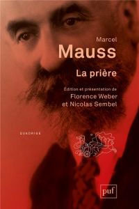 La prière - Mauss Marcel - Weber Florence - Sembel Nicolas