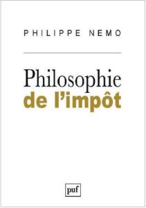 Philosophie de l'impôt - Nemo Philippe