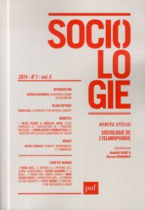 Sociologie Volume 5 N° 1/2014 : Sociologie de l'islamophobie - Hajjat Abdellali - Mohammed Marwan