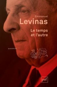 Le temps et l'autre. 11e édition - Levinas Emmanuel